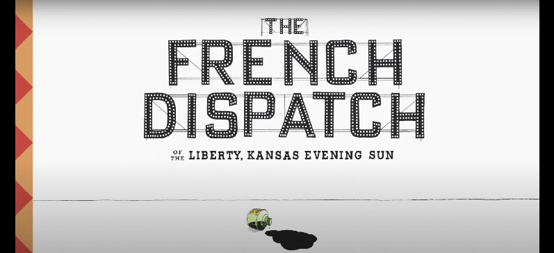 «The French Dispatch».